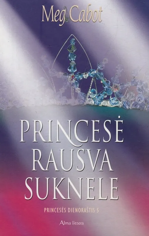 Princesė rausva suknele. Princesės dienoraštis 5