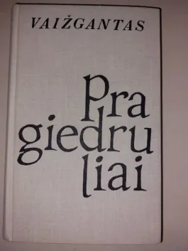 Pragiedruliai, 1 dalis
