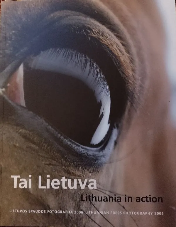 Tai Lietuva. Lietuvos spaudos fotografija