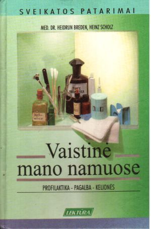 Vaistine mano namuose