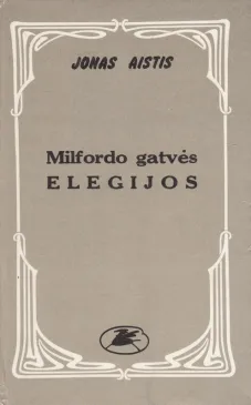 Milfordo gatvės elegijos