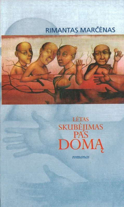 Lėtas skubėjimas pas Domą