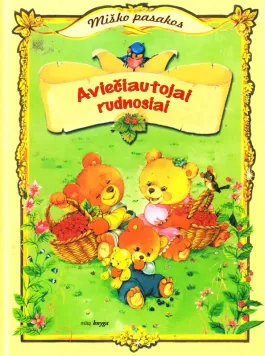 Miško pasakos. Aviečiautojai rudnosiai