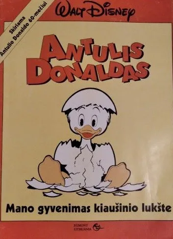 Antulis Donaldas. Mano gyvenimas kiaušinio lukšte