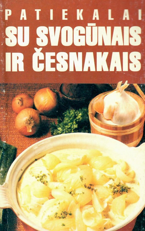 Patiekalai su svogūnais ir česnakais