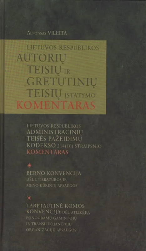 Lietuvos Respublikos autorių teisių ir gretutinių teisių įstatymo komentaras