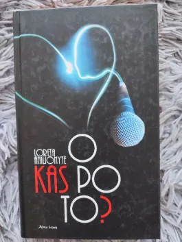 O kas po to?