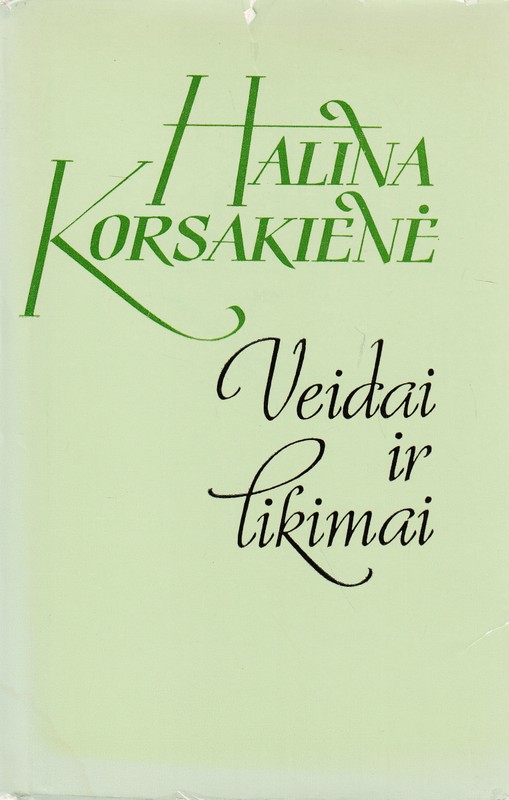 Veidai ir likimai