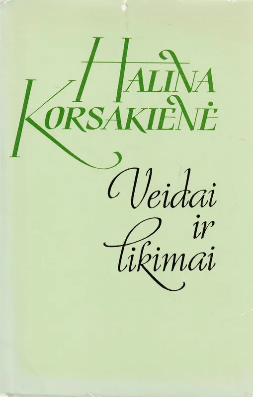 Veidai ir likimai