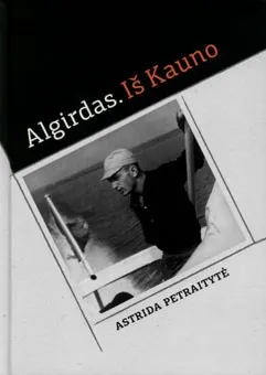 Algirdas. Iš Kauno