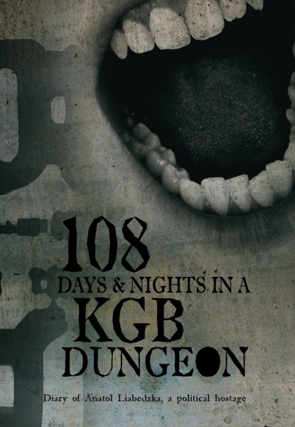 108 days & nights in a KGB dungeon