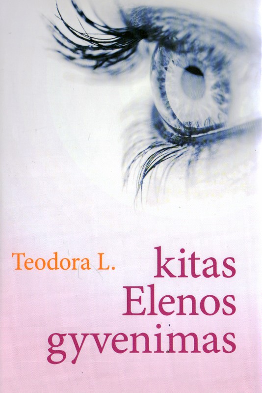 Kitas Elenos gyvenimas