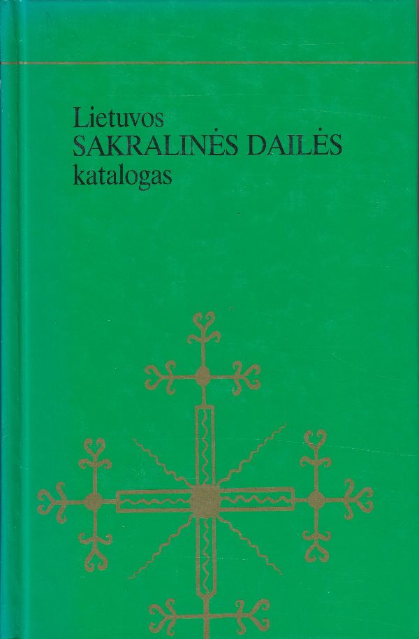 Lietuvos sakralinės dailės katalogas T. 1, Vilkaviškio vyskupija. Kn. 3, Lazdijų