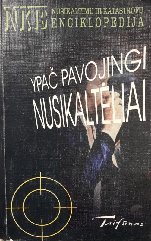 Ypač pavojingi nusikaltėliai (NKE)