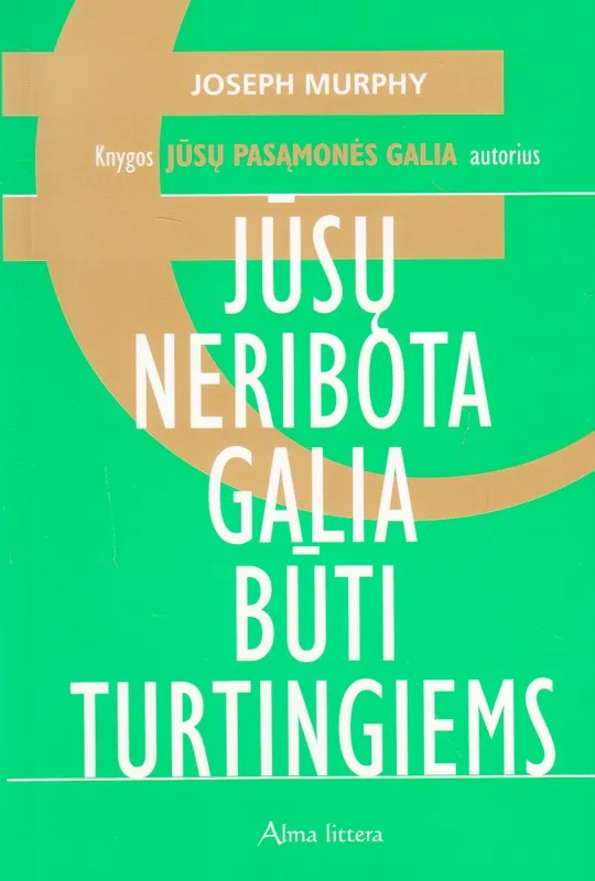 Jūsų neribota galia būti turtingiems