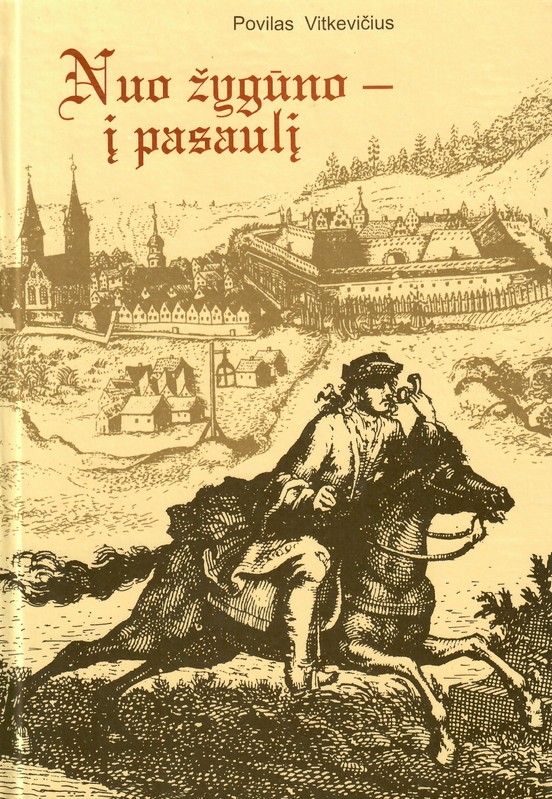 Nuo žygūno – į pasaulį