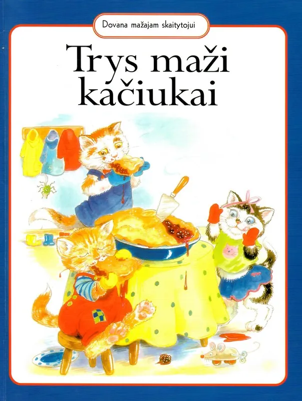Trys maži kačiukai
