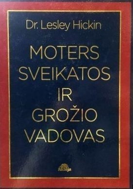 Moters sveikatos ir grožio vadovas