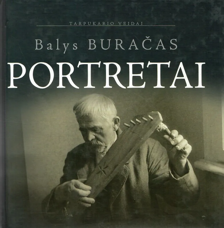 Balys Buračas. Portretai
