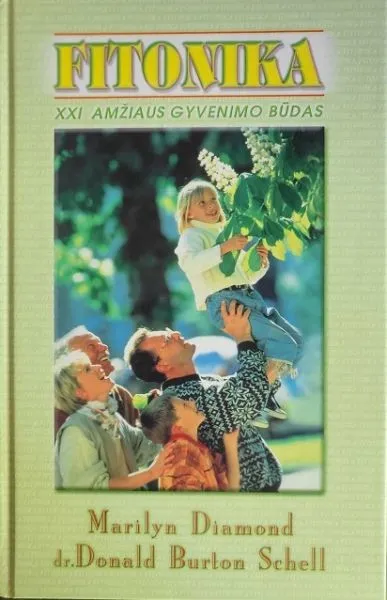 Fitonika. XXI amžiaus gyvenimo būdas