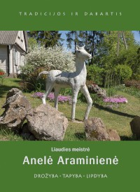 Liaudies meistrė Anelė Araminienė
