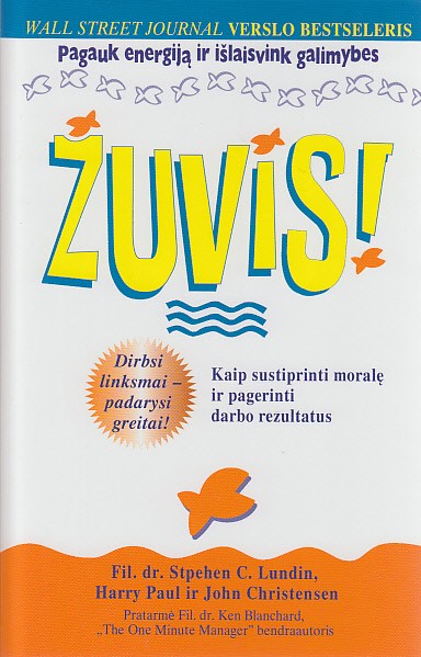 Žuvis! Kaip sustiprinti moralę ir pagerinti darbo rezultatus