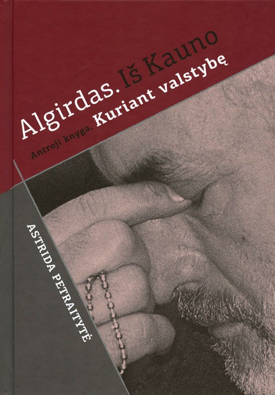 Algirdas. Iš Kauno. Kuriant valstybę
