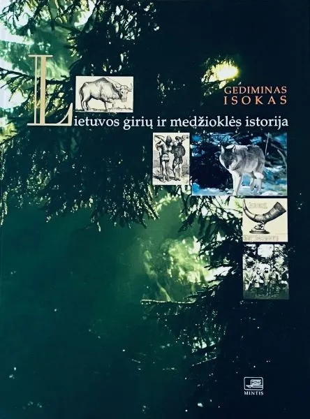 Lietuvos girių ir medžioklės istorija