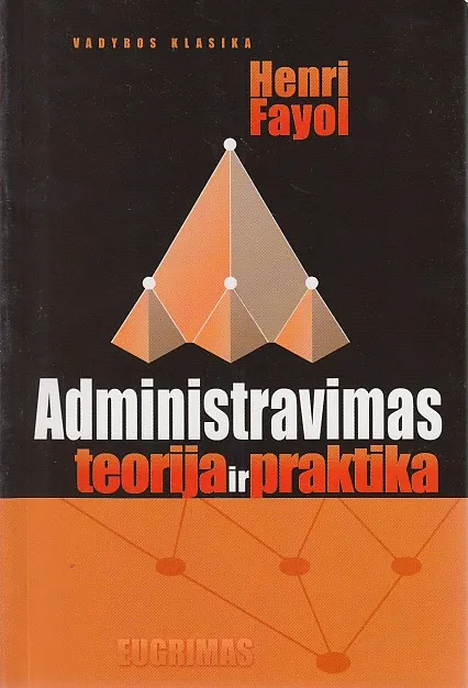 Vadybos klasika. Administravimas