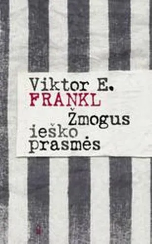 Žmogus ieško prasmės