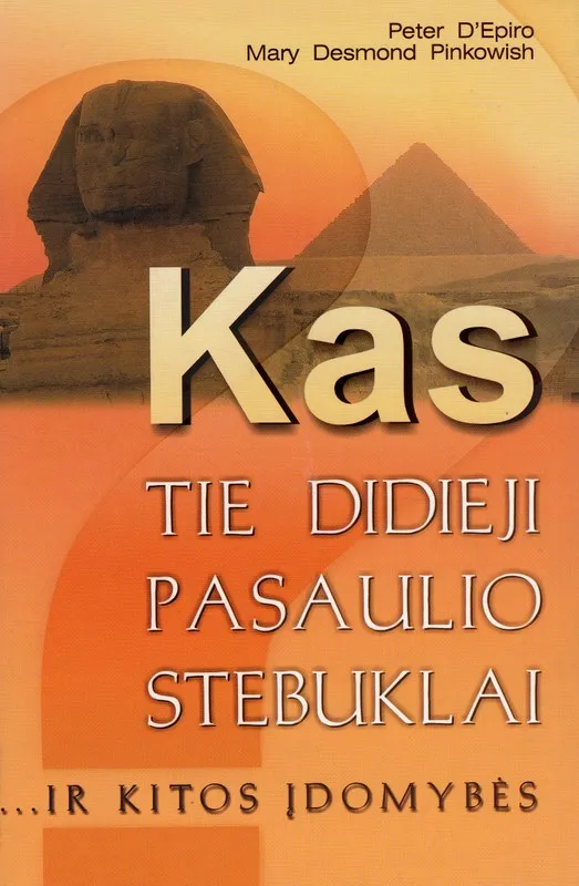 Kas tie didieji pasaulio stebuklai... Ir kitos įdomybės