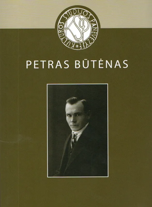 Kultūros studijos Panevėžyje. Petras Būtėnas