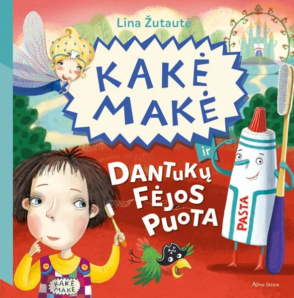 Kakė Makė ir Dantukų fėjos puota