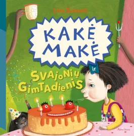 Kakė Makė ir svajonių gimtadienis