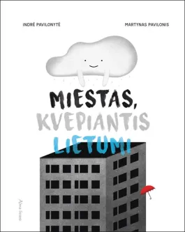 Miestas, kvepiantis lietumi