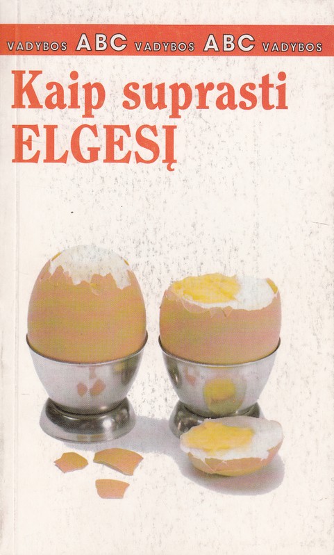 Kaip suprasti elgesį