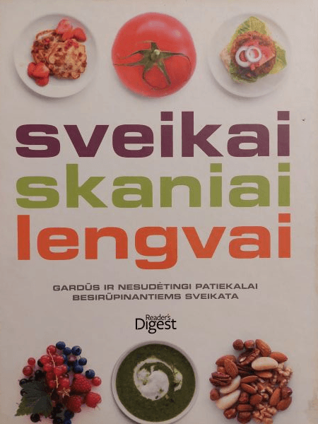 Sveikai, skaniai, lengvai