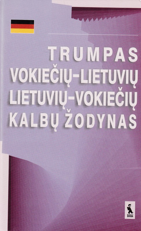 Trumpas vokiečių-lietuvių lietuvių-vokiečių kalbų žodynas