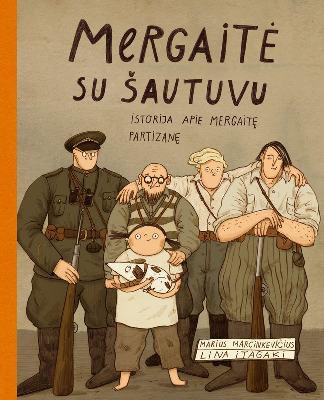 Mergaitė su šautuvu. Istorija apie mergaitę partizanę