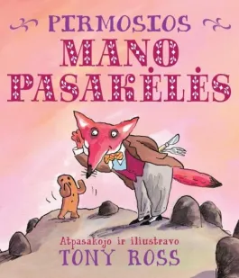 Pirmosios mano pasakėlės