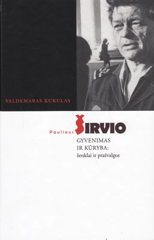 Pauliaus Širvio gyvenimas ir kūryba