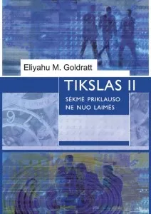 Tikslas II. Sėkmė priklauso ne nuo laimės