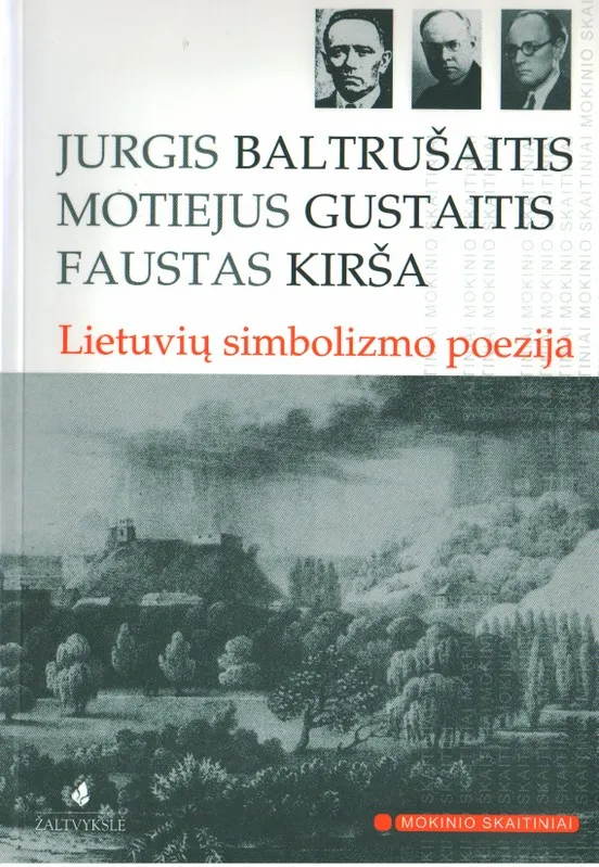 Lietuvių simbolizmo poezija (mokinio skaitiniai)