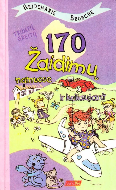170 trumpų greitų žaidimų namuose ir keliaujant