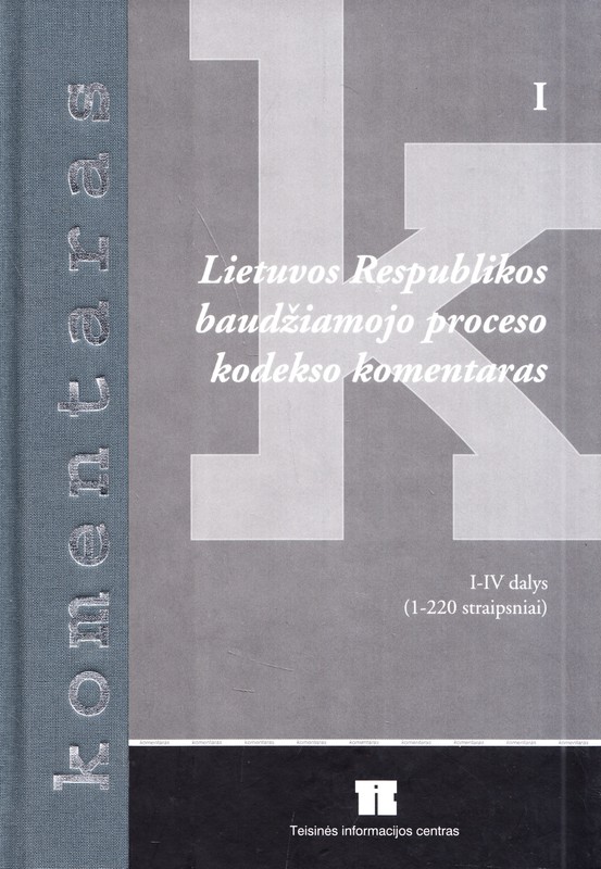 Lietuvos Respublikos baudžiamojo kodekso komentaras (I-IV dalys, 1-220 straipsniai)