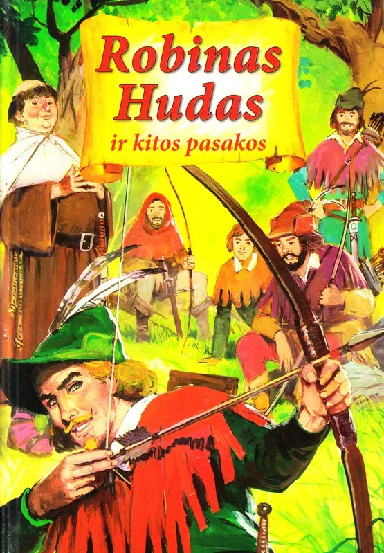 Robinas Hudas ir kitos pasakos