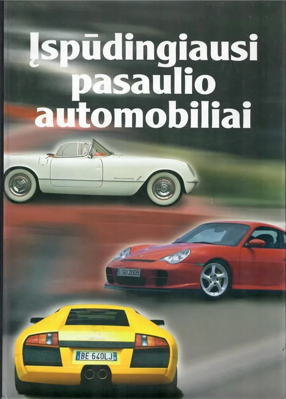 Įspūdingiausi pasaulio automobiliai