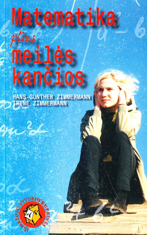 Matematika plius meilės kančios