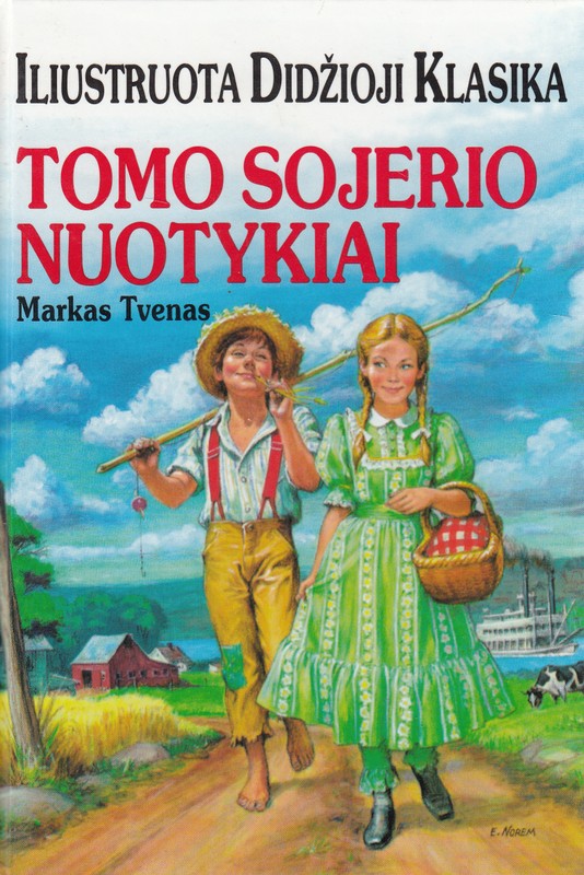 Tomo Sojerio nuotykiai. Iliustruota didžioji klasika
