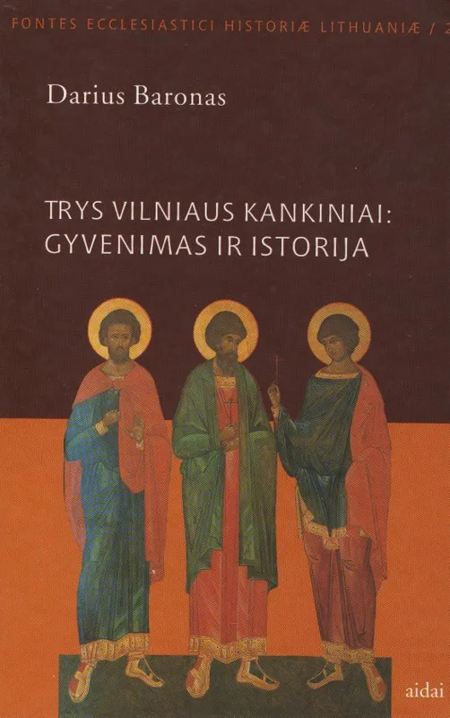 Trys Vilniaus kankiniai